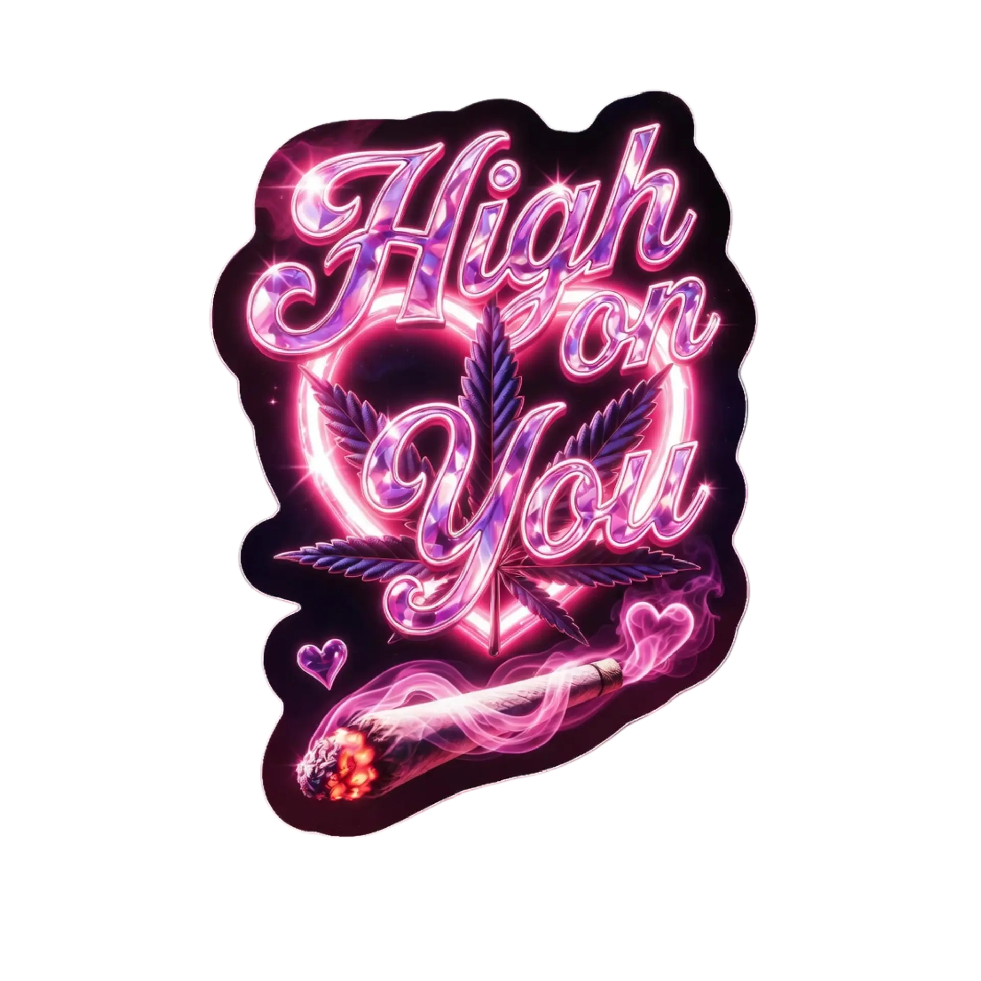 High On You Weed Sticker – 3"