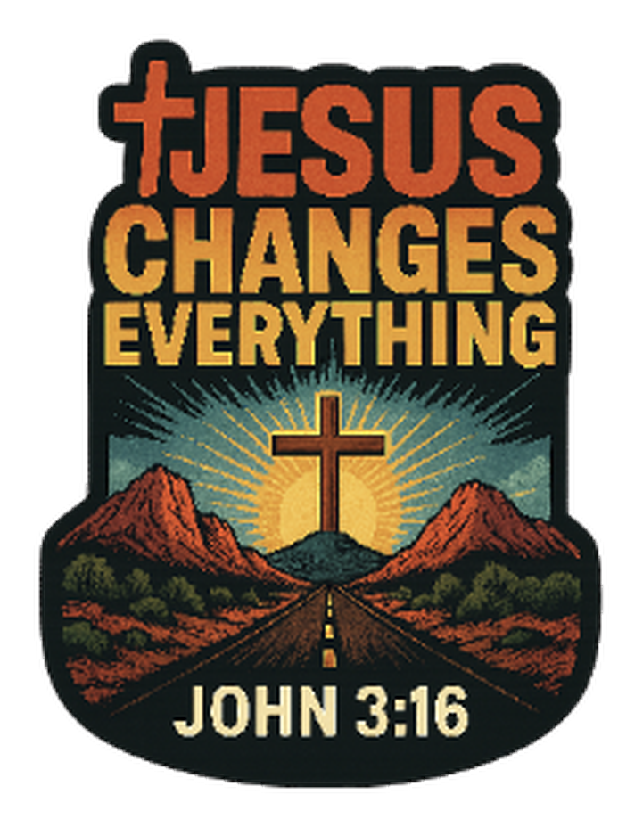 Jesus Changes Everything – John 3:16 Sticker