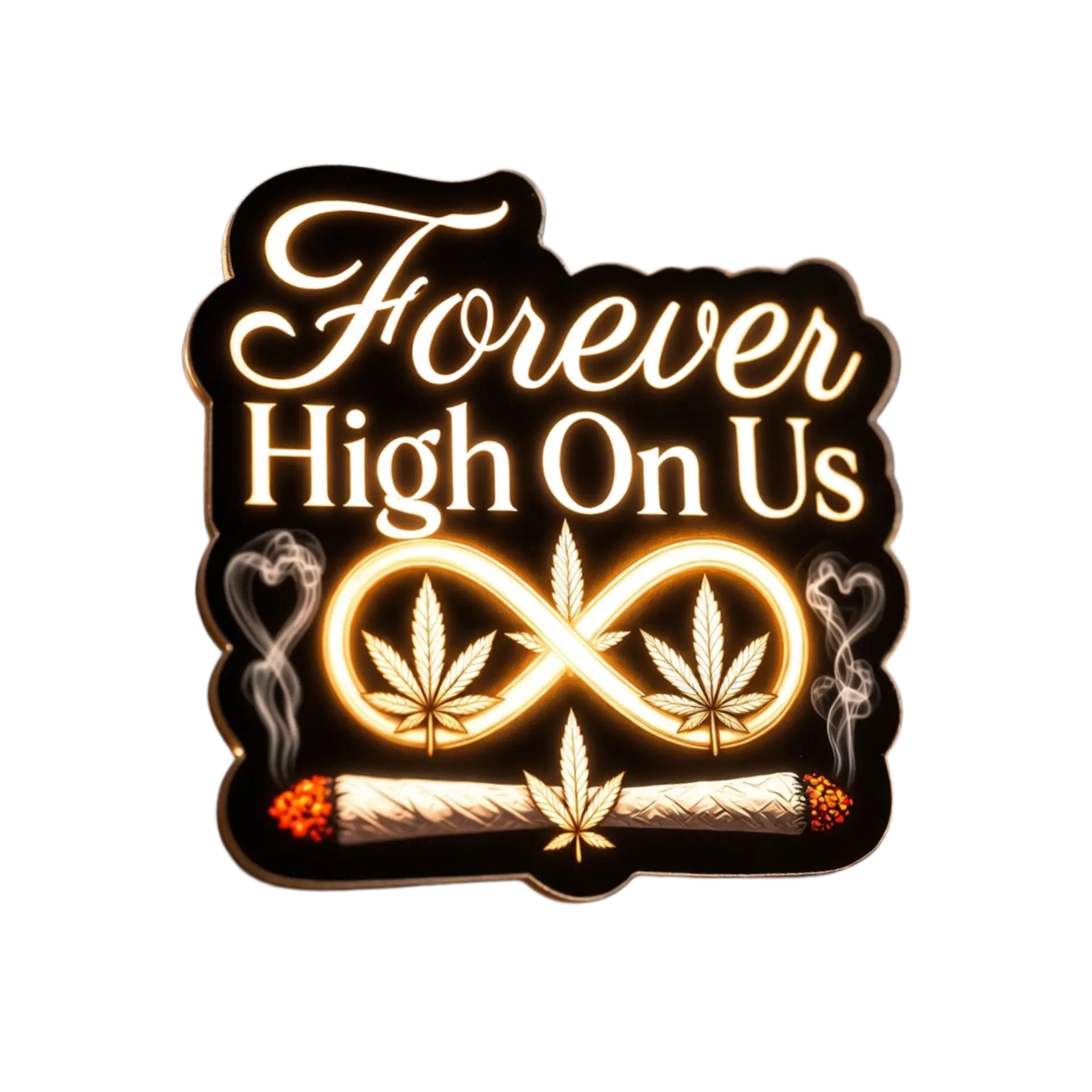 Forever High On Us Weed Sticker – 3"